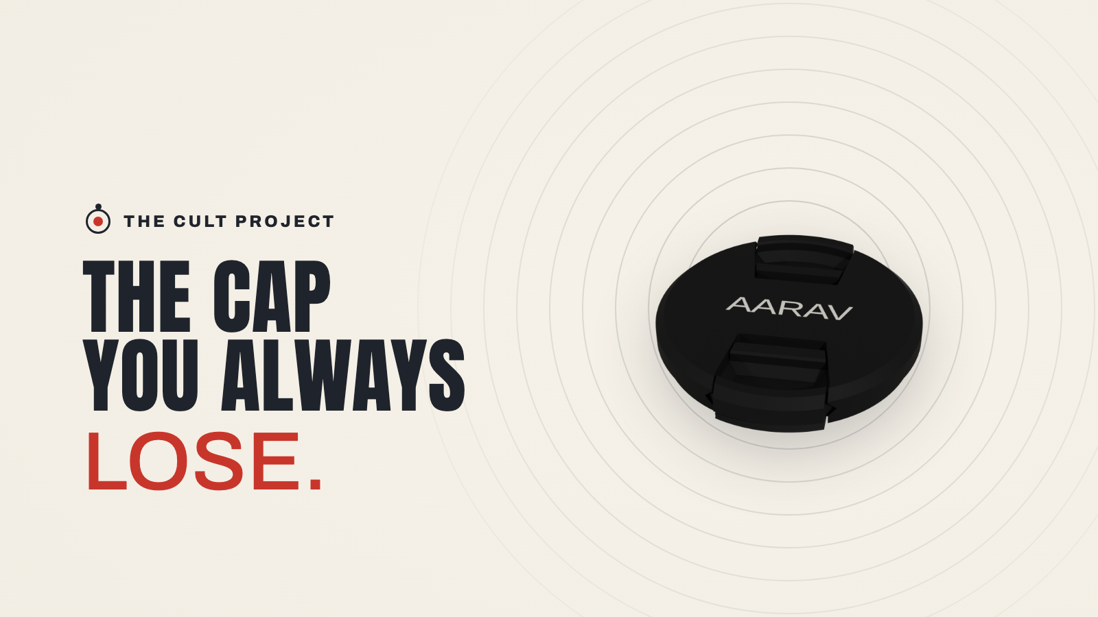 The Cap You Always Lose